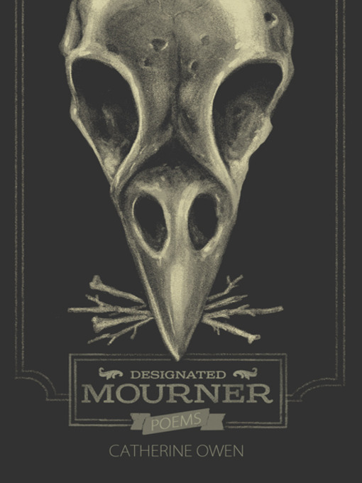 Title details for Designated Mourner by Catherine Owen - Available